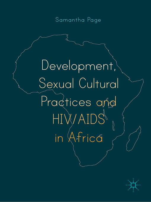 Title details for Development, Sexual Cultural Practices and HIV/AIDS in Africa by Samantha Page - Available